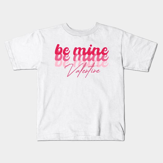 Be Mine Retro Valentine Kids T-Shirt by Chiko&Molly